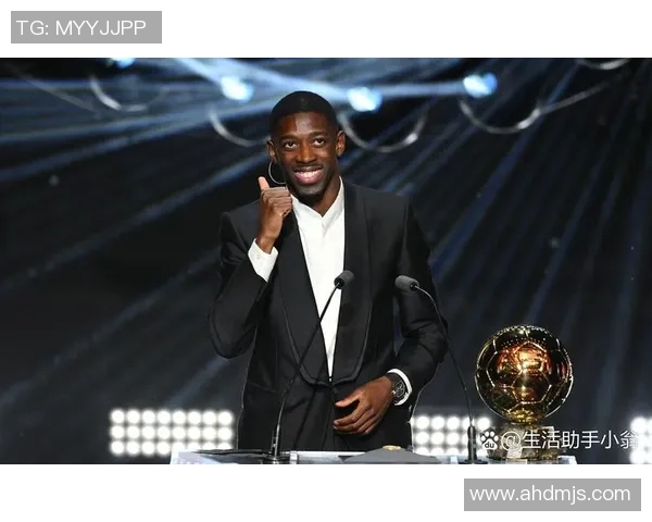 登贝莱：六冠王与金球奖的双重加冕，环球年度最佳的传奇绽放